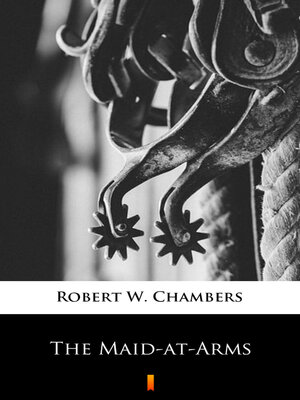 cover image of The Maid-at-Arms